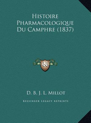 Histoire Pharmacologique Du Camphre magazine reviews