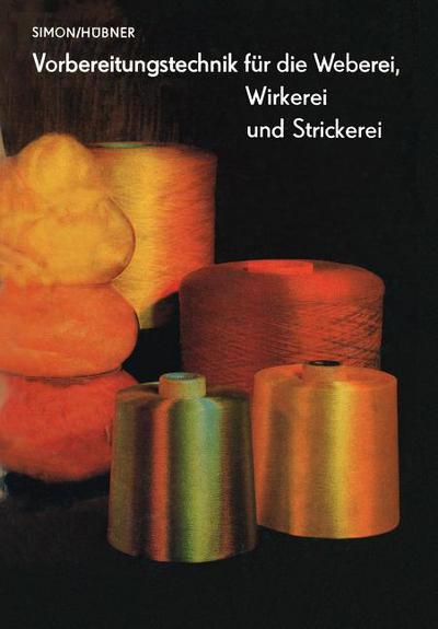 Vorbereitungstechnik Fur Die Weberei, Wirkerei Und Strickerei magazine reviews