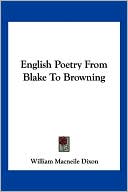 English Poetry from Blake to Browning book written by William Macneile Dixon