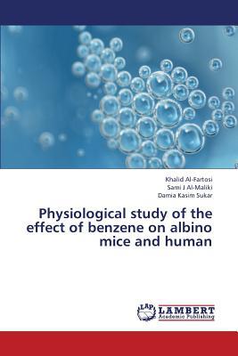Physiological Study of the Effect of Benzene on Albino Mice and Human magazine reviews