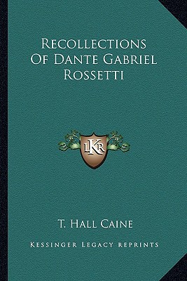 Recollections of Dante Gabriel Rossetti magazine reviews