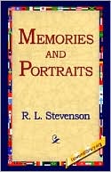 Memories and Portraits book written by Robert Louis Stevenson