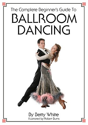The Complete Beginner's Guide to Ballroom Dancing magazine reviews