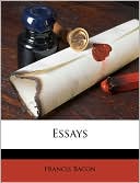 Essays book written by Francis Bacon