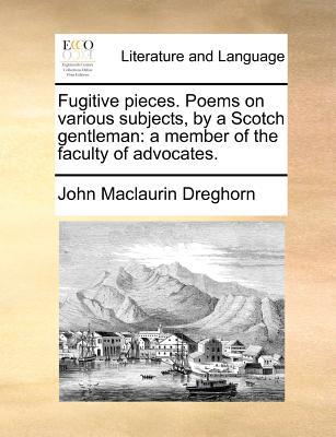 Fugitive Pieces. Poems on Various Subjects, by a Scotch Gentleman magazine reviews