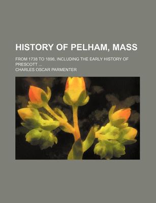 History of Pelham, Mass magazine reviews