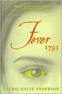 Fever 1793 written by Laurie Halse Anderson
