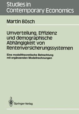 Umverteilung, Effizienz Und Demographische Abhangigkeit Von Rentenversicherungssystemen magazine reviews