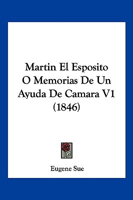 Martin El Esposito O Memorias de Un Ayuda de Camara V1 magazine reviews