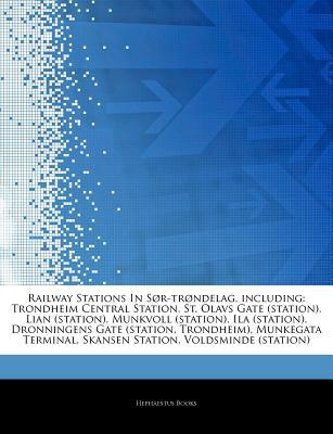 Articles on Railway Stations in S R-Tr Ndelag, Including magazine reviews