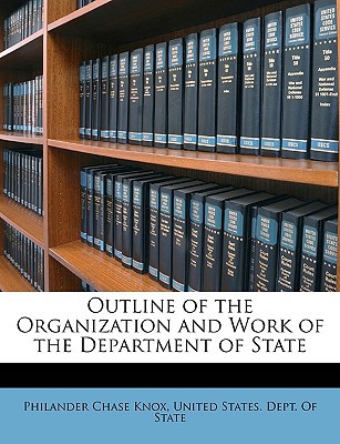 Outline of the Organization and Work of the Department of State magazine reviews