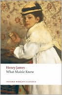 What Maisie Knew book written by Henry James