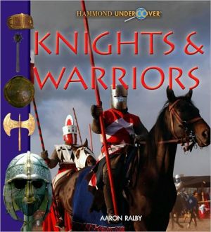 Knights and Warriors book written by Aaron Ralby