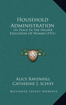 Household Administration: Its Place in the Higher Education of Women magazine reviews