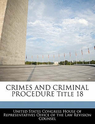 Crimes and Criminal Procedure Title 18 magazine reviews