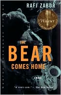 The Bear Comes Home book written by Rafi Zabor