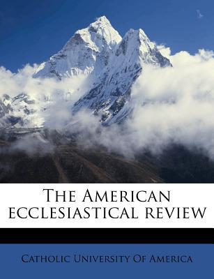 The American Ecclesiastical Review magazine reviews