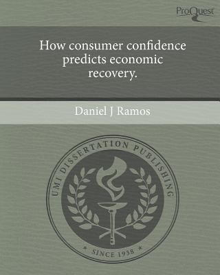 How Consumer Confidence Predicts Economic Recovery. magazine reviews