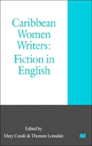 Caribbean Women Writers book written by Mary Conde