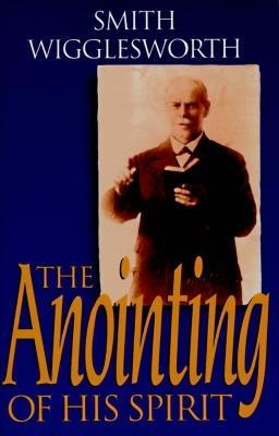 The Anointing of His Spirit magazine reviews