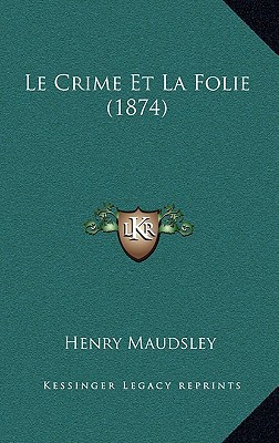 Le Crime Et La Folie magazine reviews