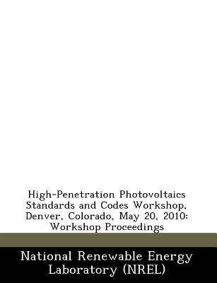 High-Penetration Photovoltaics Standards and Codes Workshop, Denver, Colorado, May 20, 2010 magazine reviews