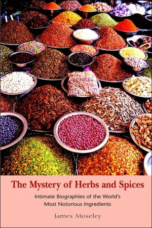 The Mystery Of Herbs And Spices book written by James Moseley