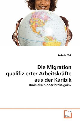 Die Migration Qualifizierter Arbeitskrfte Aus Der Karibik magazine reviews