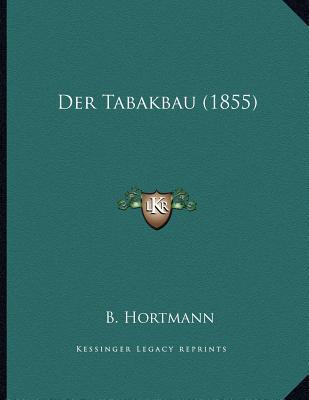 Der Tabakbau (1855) magazine reviews