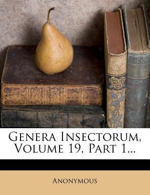 Genera Insectorum, Volume 19, Part 1... magazine reviews