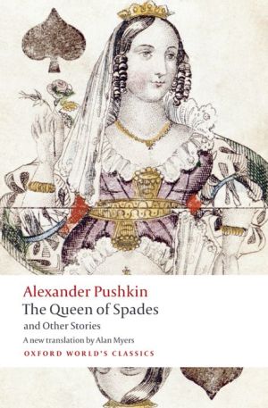 Tales of the Late Ivan Petrovich Belkin, The Queen of Spades, The Captain's Daughter, Peter the Great's Blackamoor book written by Alexander Pushkin