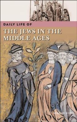 Daily Life of the Jews in the Middle Ages magazine reviews