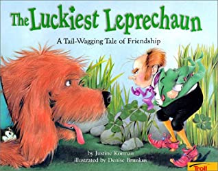 The Luckiest Leprechaun: A Tail-Wagging Tale of Friendship magazine reviews