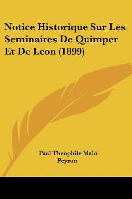 Notice Historique Sur Les Seminaires de Quimper Et de Leon magazine reviews