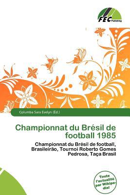 Championnat Du Br Sil de Football 1985 magazine reviews