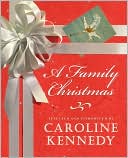 A Family Christmas written by Caroline Kennedy