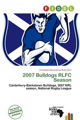 2007 Bulldogs Rlfc Season magazine reviews