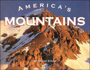 America's Mountains book written by Frank J. Staub