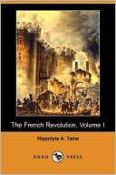 The French Revolution book written by Hippolyte A. Taine