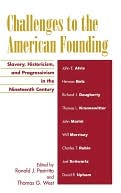 Challenges To The American Founding book written by Ronald J. Pestritto
