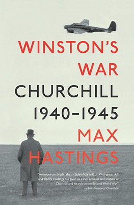 Winston's War: Churchill, 1940-1945 book written by Max Hastings