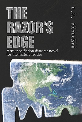 Razor's Edge A Science-fiction Disaster Novel for the Mature Reader magazine reviews