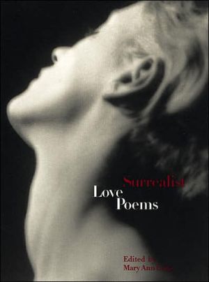Surrealist Love Poems book written by Mary Ann Caws