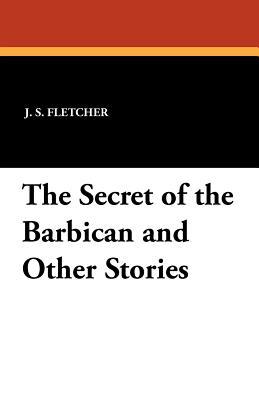 The Secret of the Barbican and Other Stories magazine reviews
