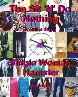 Single Woman Hamster-Workbook Volume Three magazine reviews