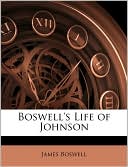 Boswell's Life of Johnson book written by James Boswell