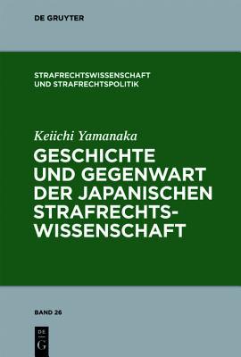 Geschichte Und Gegenwart Der Japanischen Strafrechtswissenschaft magazine reviews