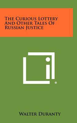 The Curious Lottery and Other Tales of Russian Justice magazine reviews