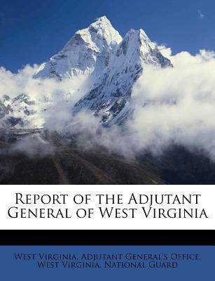 Report of the Adjutant General of West Virginia magazine reviews