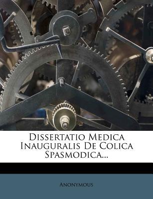 Dissertatio Medica Inauguralis de Colica Spasmodica... magazine reviews